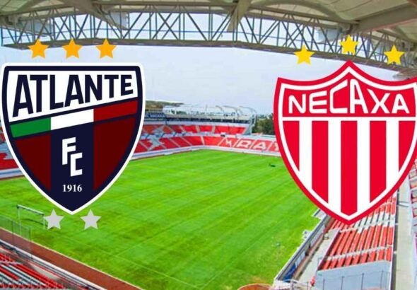 Necaxa vs Atlante- Horario y dónde ver el arranque del Apertura 2026